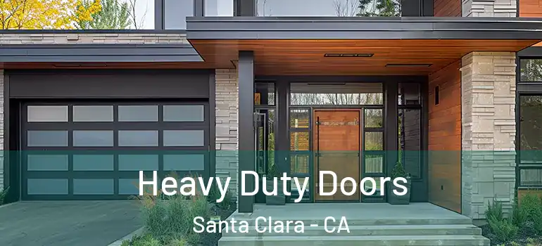  Heavy Duty Doors Santa Clara - CA