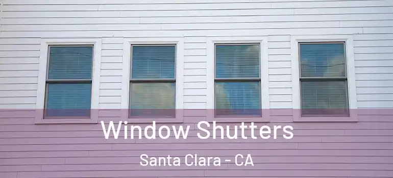  Window Shutters Santa Clara - CA